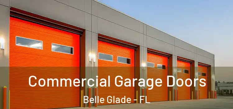  Commercial Garage Doors Belle Glade - FL