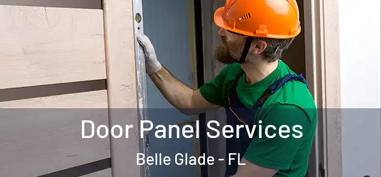 Door Panel Services Belle Glade - FL