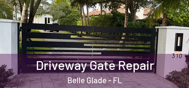Driveway Gate Repair Belle Glade - FL