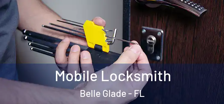 Mobile Locksmith Belle Glade - FL
