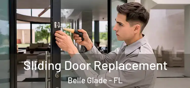  Sliding Door Replacement Belle Glade - FL